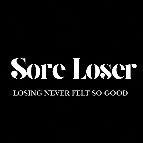 Sore Loser